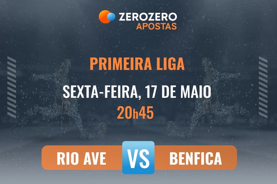 Odds e prognstico Rio Ave vs Benfica  17/05/2024  Primeira Liga